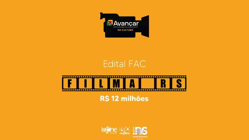 edital FAC Filma RS, R$ 12 MILHÕES