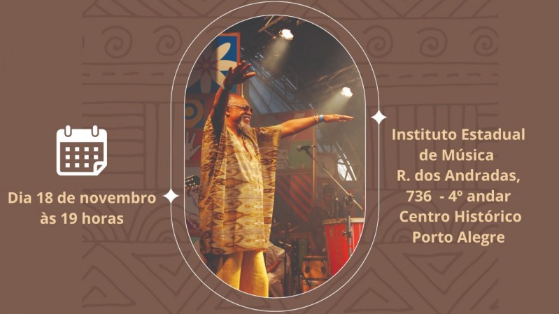 Exposição de Giba Giba, Guardião do Sopapo, parceria do instituto Estadual de Música e Museu Julio de Castilhos, instituições da SEDAC