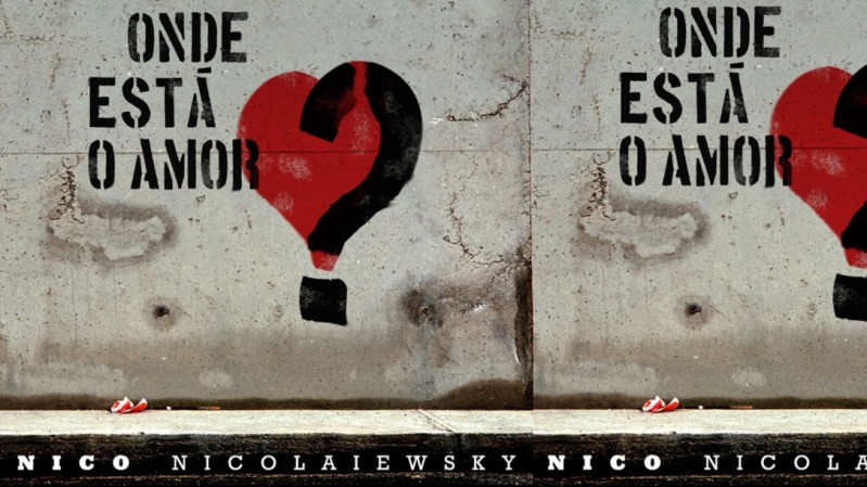 Onde está o amor, Nico Nicolaiewsky.
