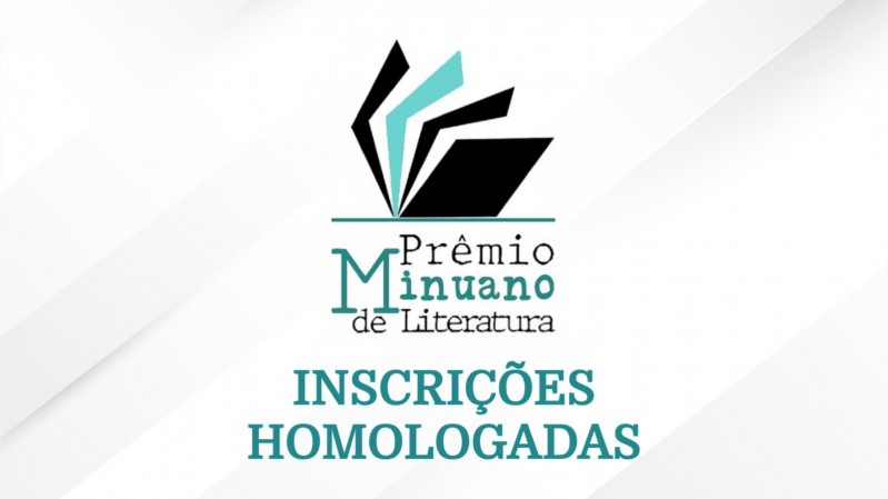 Imagem com fundo em tons claros de cinza, formam linhas transversais do canto inferior esquerdo ao canto superior direito. Centralizado na metade superior da imagem aparece o logo do Prêmio Minuano em preto e verde. Abaixo, o texto em destaque em letras verdes "INSCRIÇÕES HOMOLOGADAS".