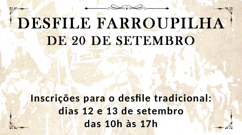 Card de divulgação das inscrições para o Desfile Farroupilha