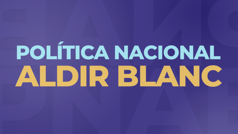 Sobre fundo azul, o nome "Política Nacional Aldir Blanc", em letras maiúsculas, em azul e amarelo