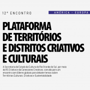 Card de divulgação do “12º Encontro Plataforma de Territórios e Distritos Criativos e Culturais”. O evento é promovido pela Secretaria de Estado da Cultura do Rio Grande do Sul, por meio do RS Criativo e da iniciativa Conexiones Creativas. O objetivo é reunir líderes globais para debater temas sobre territórios culturais, criatividade e sustentabilidade.

No canto superior central está a faixa "AMÉRICA - EUROPA". À direita, há um bloco de informações com a inscrição “SAVE THE DATE” em destaque, seguido da data, local e endereço:

10 de junho, 2025

Instituto Caldeira

Rua Frederico Mentz, 1606

Porto Alegre/RS

O fundo é claro com texto em preto e detalhes em roxo e branco.