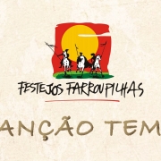 Imagem com fundo bege claro texturizado, apresenta o logo dos Festejos Farroupilhas alinhado ao centro no topo. Abaixo, aparece a chamada em destaque em tom bege escuro "Canção Tema". 
