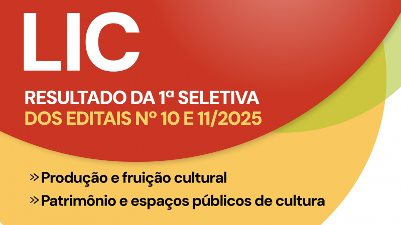 Card de divulgação dos resultados dos editais 10 e 11/2025 da LIC