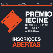 Sobre fundo preto, h&aacute; os textos "Edital 20/2026 FAC RS Pr&ecirc;mio Iecine de Suporte por Desempenho Art&iacute;stico" e "Inscri&ccedil;&otilde;es abertas"