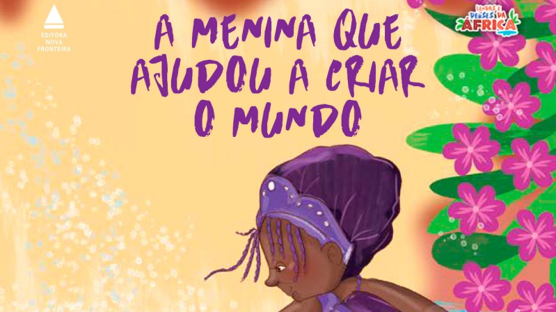 A Menina Que Ajudou a Criar o Mundo
